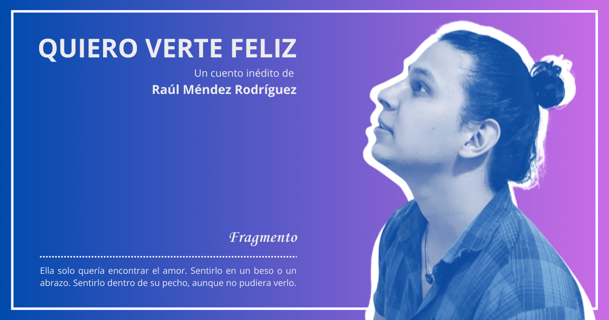 Quiero verte feliz